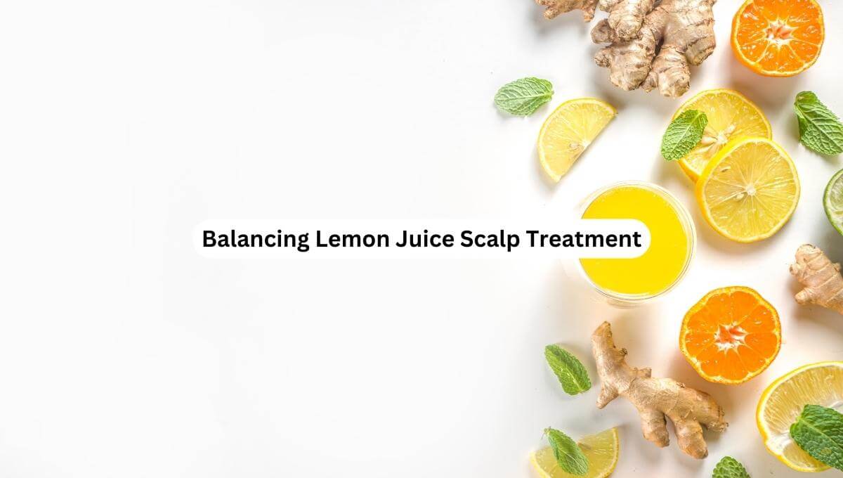Balancing Lemon Juice Scalp Treatment