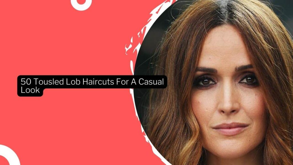 50 Tousled Lob Haircuts For A Casual Look · Thrill Inside